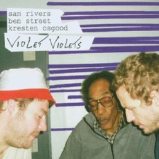 Violet VIolets mp3 Album by Sam Rivers