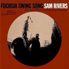 Fuchsia Swing Song (Re-Issue) mp3 Album by Sam Rivers