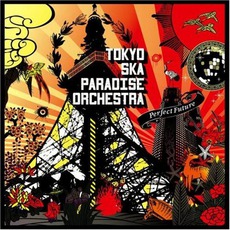 Perfect Future mp3 Album by Tokyo Ska Paradise Orchestra (東京スカパラダイスオーケストラ)