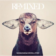 Remixed mp3 Remix by Boom Boom Satellites