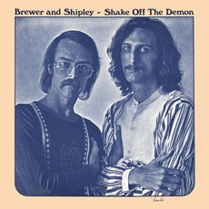 Shake Off The Demon mp3 Album by Brewer & Shipley
