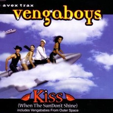 Kiss (When The Sun Don't Shine) mp3 Single by Vengaboys