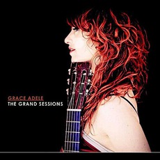 The Grand Sessions mp3 Album by Grace Adele