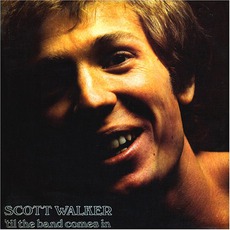 'Til The Band Comes In mp3 Album by Scott Walker
