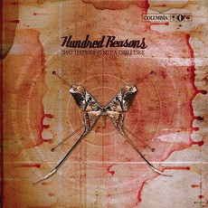 Shatterproof Is Not A Challenge mp3 Album by Hundred Reasons