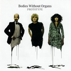 Prototype mp3 Album by Bodies Without Organs