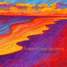 Seafront mp3 Album by Lowercase Noises