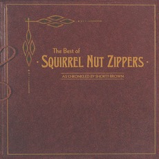 The Best Of mp3 Artist Compilation by Squirrel Nut Zippers