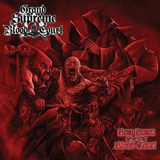 Bow Down Before The Blood Court mp3 Album by Grand Supreme Blood Court
