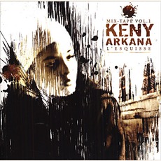 L'Esquisse (Re-Issue) mp3 Album by Keny Arkana