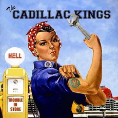 Trouble In Store mp3 Album by The Cadillac Kings