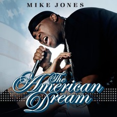 The American Dream mp3 Album by Mike Jones