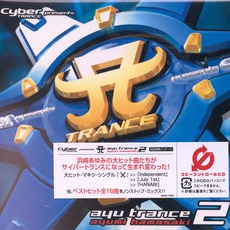 Cyber TRANCE presents ayu trance 2 mp3 Remix by Ayumi Hamasaki (浜崎あゆみ)