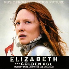 Elizabeth: The Golden Age mp3 Soundtrack by Craig Armstrong And A. R. Rahman