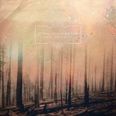 Red Forest mp3 Album by If These Trees Could Talk