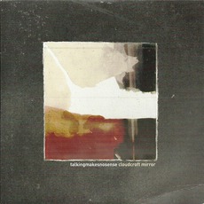 Cloudcroft Mirror mp3 Album by Talkingmakesnosense