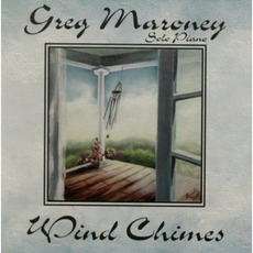 Wind Chimes mp3 Album by Greg Maroney