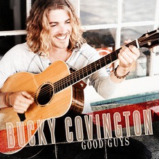Good Guys mp3 Album by Bucky Covington