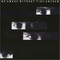 No Smoke Without Fire (Re-Issue) mp3 Album by ANTHEM