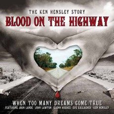Blood On The Highway mp3 Album by Ken Hensley
