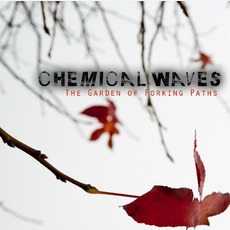 The Garden Of Forking Paths mp3 Album by Chemical Waves