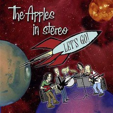 Let's Go! mp3 Album by The Apples In Stereo