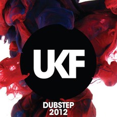 UKF Dubstep 2012 mp3 Compilation by Various Artists