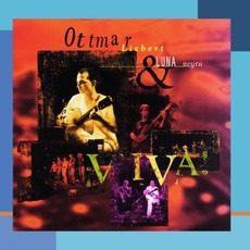 ¡Viva! mp3 Live by Ottmar Liebert & Luna Negra