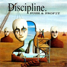Push And Profit mp3 Album by Discipline.