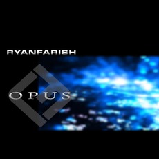 Opus mp3 Album by Ryan Farish