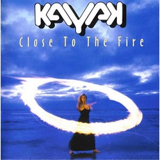 Close To The Fire mp3 Album by Kayak