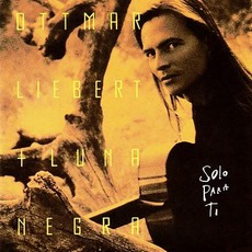 Solo Para Ti mp3 Album by Ottmar Liebert & Luna Negra
