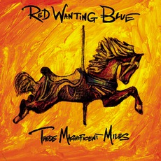 These Magnificent Miles mp3 Album by Red Wanting Blue