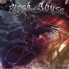 Angels Wear Black mp3 Album by Black Abyss