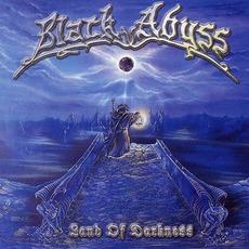 Land Of Darkness mp3 Album by Black Abyss