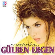 Merhaba mp3 Album by Gülben Ergen