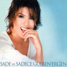 Sade Ve Sadece mp3 Album by Gülben Ergen