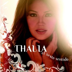 El Sexto Sentido mp3 Album by Thalía