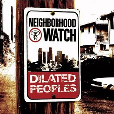 Neighborhood Watch mp3 Album by Dilated Peoples