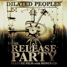 The Release Party mp3 Album by Dilated Peoples