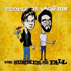 The Summer And The Fall mp3 Album by People On Vacation