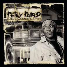Diary Of A Sinner: 1st Entry mp3 Album by Petey Pablo