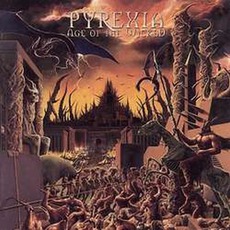 Age Of The Wicked mp3 Album by Pyrexia