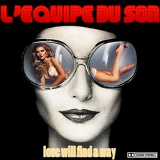 Love Will Find A Way mp3 Single by L'equipe Du Son