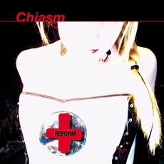 Reform mp3 Album by Chiasm