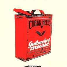 Gutbucketmusic mp3 Album by Cuban Heels
