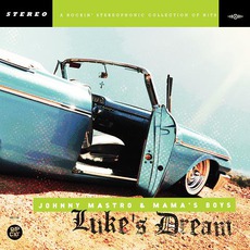Luke's Dream mp3 Album by Johnny Mastro And Mama's Boys
