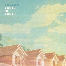 Youth In Youth mp3 Album by Annabel
