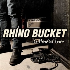 The Hardest Town mp3 Album by Rhino Bucket