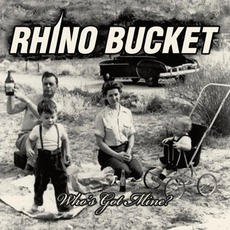 Who's Got Mine mp3 Album by Rhino Bucket